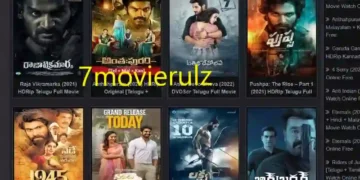 7MovieRulz – Guide To Download Latest HD Movies