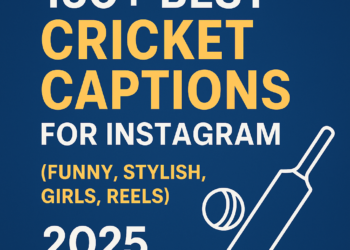 100+ Best Cricket Captions for Instagram in 2026 (Funny, Stylish, Reels)