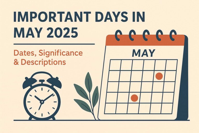 Important Days in May 2025: Dates, Significance & Descriptions