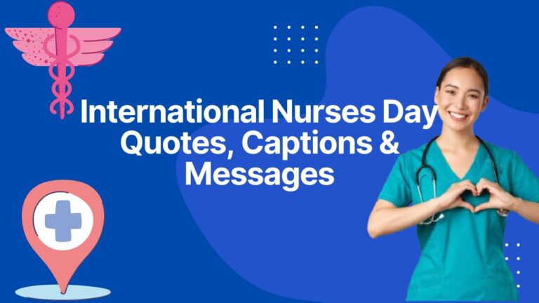 International Nurses Day 2025: Theme, History, Quotes, Captions & FAQs