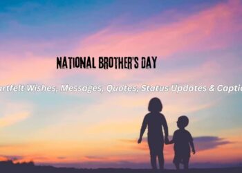 National Brother’s Day 2025: Heartfelt Wishes, Messages, Quotes, Status Updates & Captions to Celebrate Your Bond