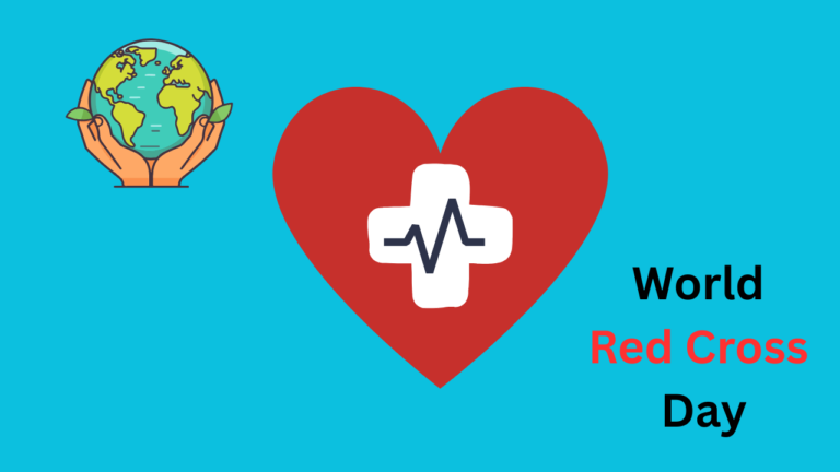 World Red Cross Day 2025: History, Theme, Quotes & Captions