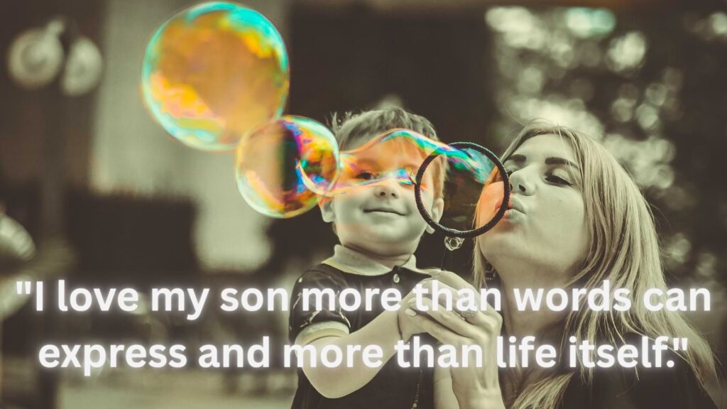 "I love my son more than words can express and more than life itself."