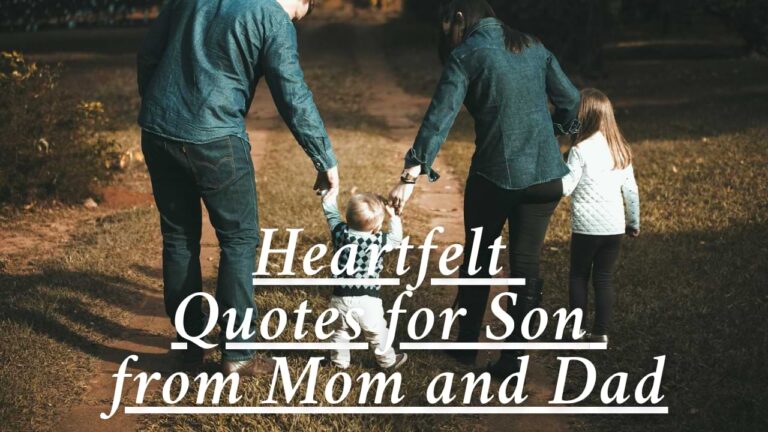 100+ Heartfelt Quotes for Son from Mom and Dad