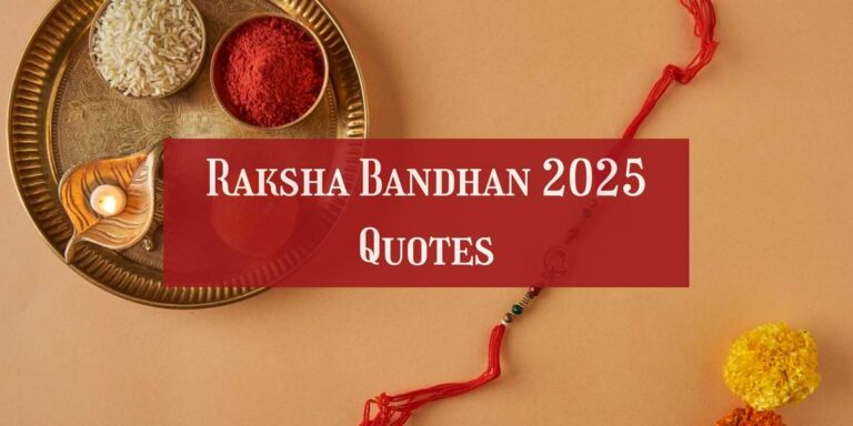 Raksha Bandhan 2025 Quotes for Your Beloved Brother & Sister