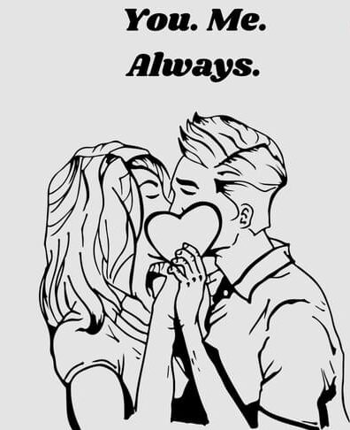 You. Me. Always.