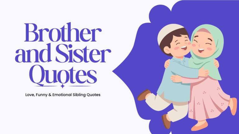 50+ Brother and Sister Quotes ❤️ | Love, Funny & Emotional Sibling Quotes