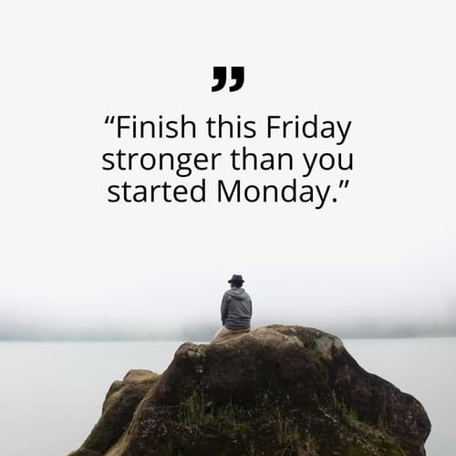 Motivational Friday Quotes