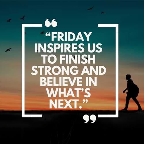 Inspirational Friday Quotes